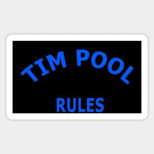 Tim Pool Rules Magnet